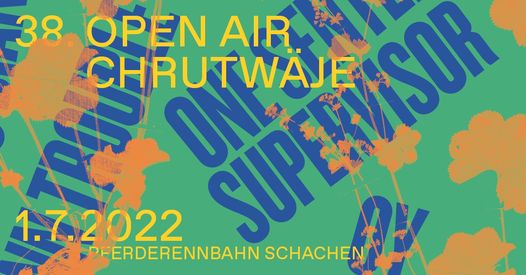 Chrutwäje live am 1. Juli