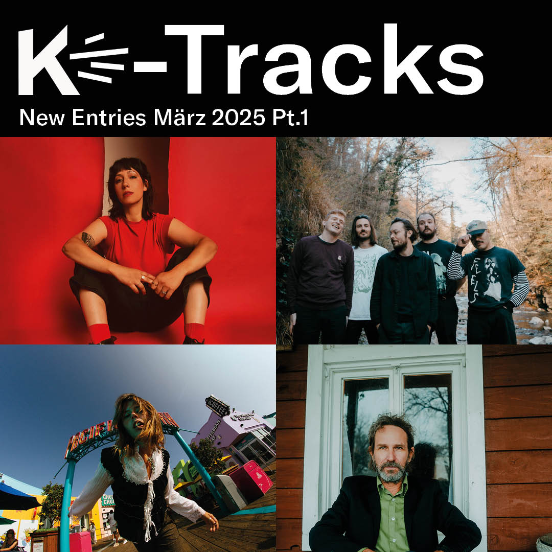 K-Tracks: New Entries März 2025 pt.1